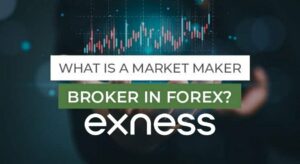 Exness est-il un courtier Market Maker?